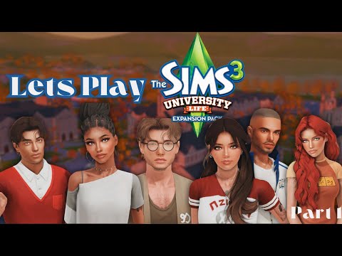 Let’s Play: The Sims 3 University Life🎓📚! Meet the Students 👩‍🎓👨‍🎓Part 1