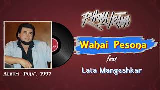 Download lagu 'Wahai Pesona' - Rhoma Irama feat Lata Mangeshkar (Audio Full Song). mp3