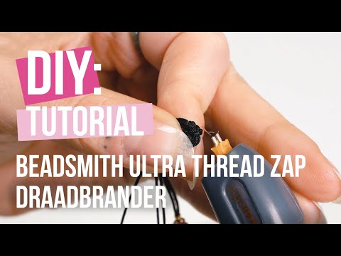 DIY Tutorial: “Beadsmith Ultra Thread Zap draadbrander”