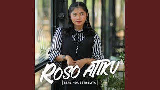 Download lagu Roso Atiku mp3