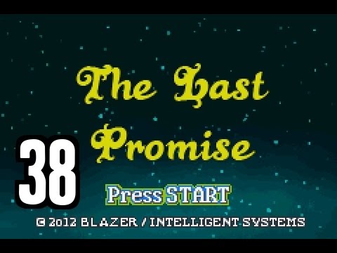 Part 38: Let's Play The Last Promise - "Long live the king!"