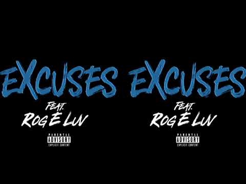 Remy Ozama x Rog-E-Luv - Excuses