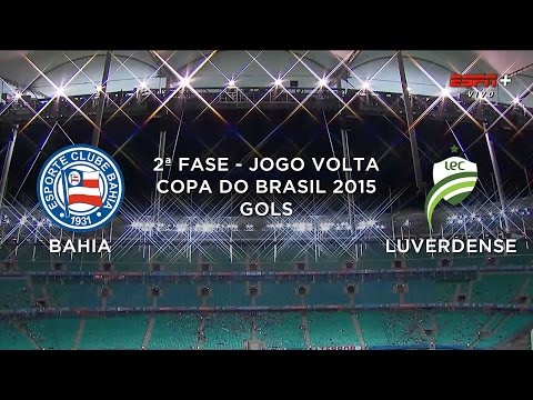 Gols - Bahia-BA 3 x1  Luverdense-MT - Copa do Brasil - 20/05/2015