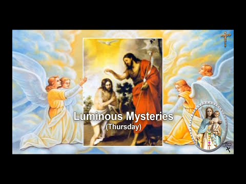 LUMINOUS MYSTERIES (THURSDAY)
