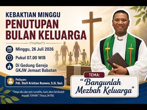 IBADAH MINGGU | 26 JULI 2026 | GKJW BABATAN #gkjwbabatan