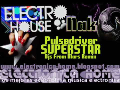 Pulsedriver - Superstar (Djs From Mars Remix)