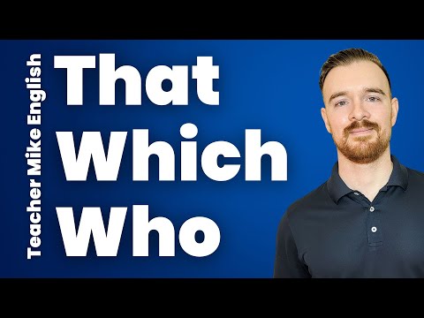 How to Use THAT, WHICH, and WHO (What's the difference?)