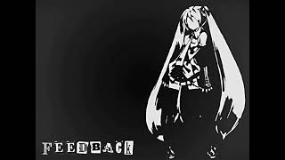 Cover art for Feedback (fan pv)