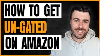 How to get UNGATED in Restricted Products on Amazon FBA in 2021