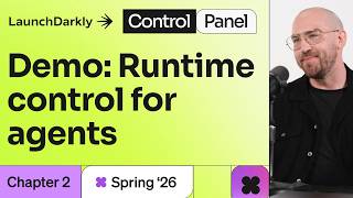 Control Panel, Ep 1 - Chapter 2 Demo: Runtime Control for Agents