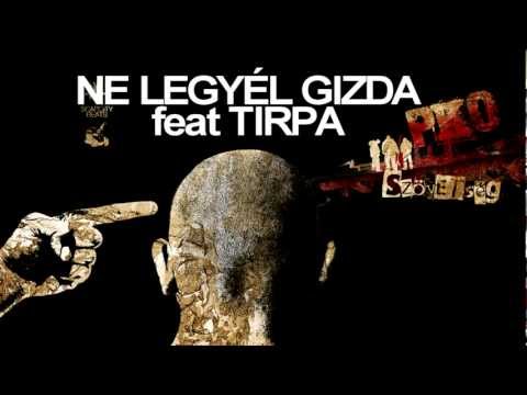 PKO - NE LEGYÉL GIZDA feat TIRPA