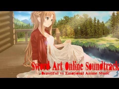 1 Hour Sword Art Online Soundtrack   Beautiful vs Emotional Anime Music