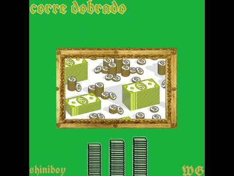 corre dobrado ft WG|Shiniboy (prod.shiniboy)
