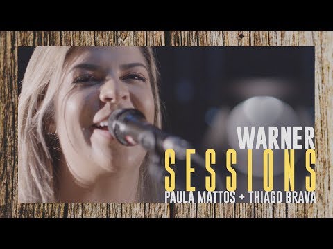 Não largo, não troco, não empresto - Paula Mattos | Warner Sessions