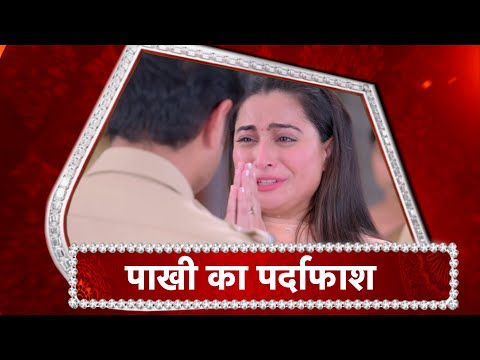 Ghum Hai Kisi Ke Pyaar Mein: Sai Exposes Pakhi 'sTruth