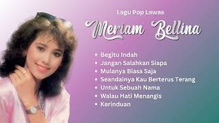 Download lagu Meriam Bellina Lagu Lawas Populer | Kumpulan Lagu Nostalgia #MeriamBellina mp3 Download lagu Meriam Bellina Lagu Lawas Populer | Kumpulan Lagu Nostalgia #MeriamBellina mp3