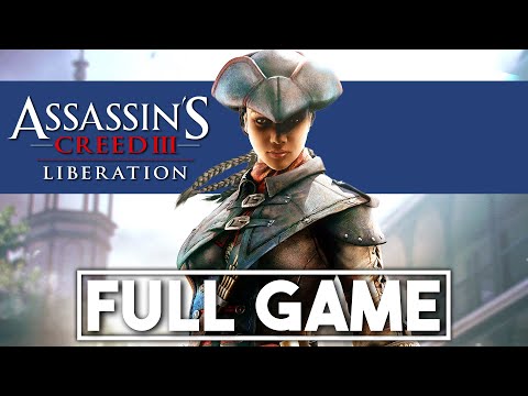 ASSASSIN'S CREED 3 LIBERATION Gameplay Walkthrough FULL GAME - No Commentary