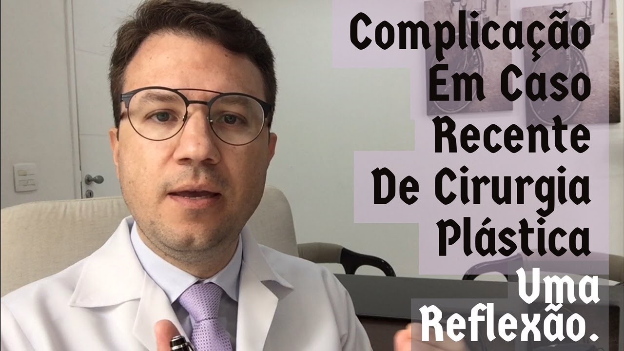 Caso Recente De Complicação Em Cirurgia. Uma Reflexão.