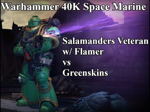 Salamander's Veteran Grills Orks w/ Flamer - Warhammer 40,000 - Space Marine Augmented