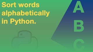 Sort Words Alphabetically In Python