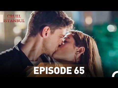 Episode 65 | Cruel Istanbul