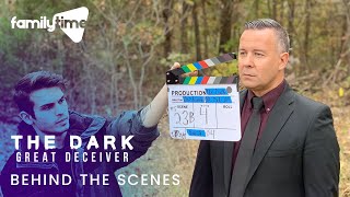 Behind the Scenes | The Dark: Great Deceiver
