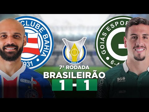 BAHIA 1 x 1 GOIÁS Brasileirão Série A 2023 7ª Rodada | Narração