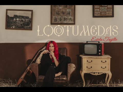 Estela Trujillo - LOQTUMEDAS (Video Oficial)