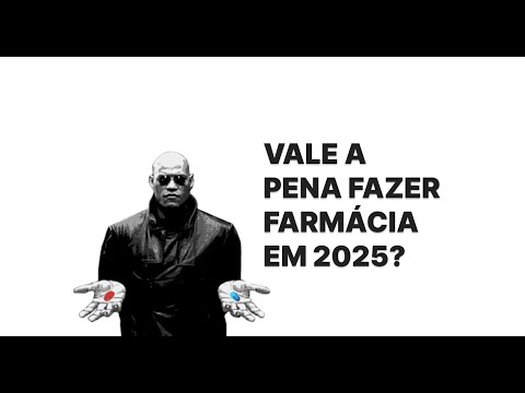 Vale A PENA fazer FARMÁCIA em 2025?