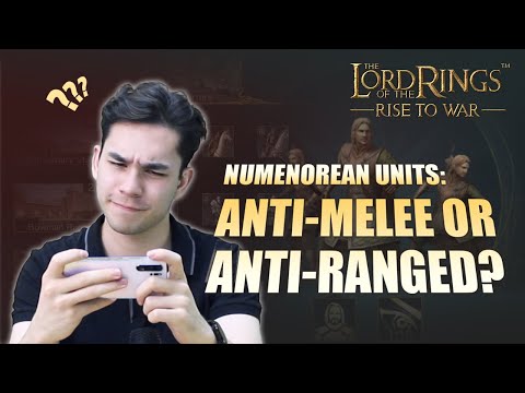 LOTR:Rise to War| Numenorean Units: Anti-melee or Anti-ranged?