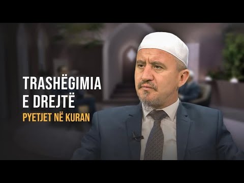 Pyetjet në Kuran | 31. Trashëgimia e drejtë - Dr. Imam Ahmed Kalaja