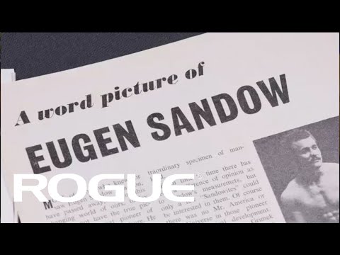 The Rogue Legends Series - Chapter 1: Eugen Sandow  / 8K - A documentary film by Rogue Fitness