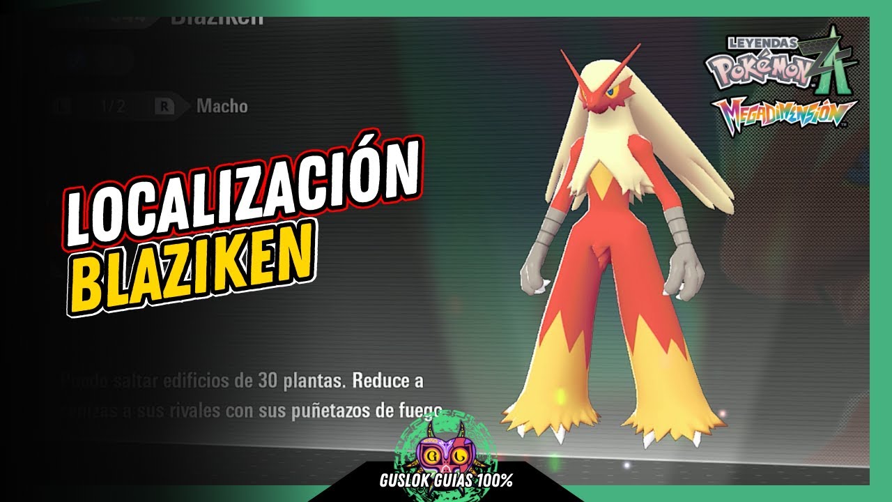 Leyendas Pokemon: Z-A Megadimension – UBICACIÓN de BLAZIKEN 💯 | GUÍA 100% 🏆 Leyendas Pokemon: Z-A Megadimension – UBICACIÓN de BLAZIKEN 💯 | GUÍA 100% 🏆