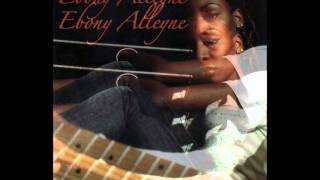 Ebony Alleyne - Walk Away And Never Look Back