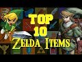 Top 10 Zelda Items! 