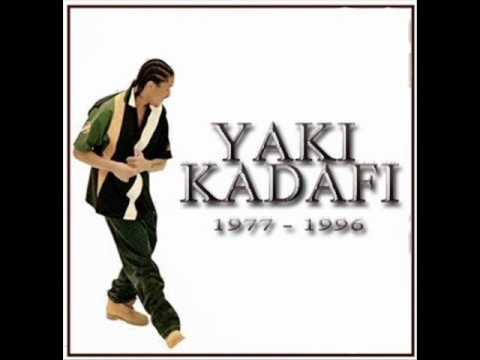 Yaki Kadafi - I am immortal