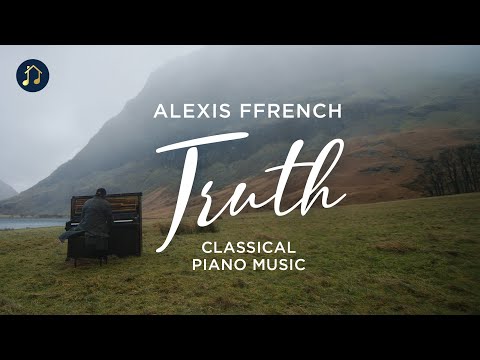 Alexis Ffrench – Truth – Classical Piano Music