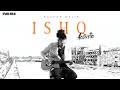 ISHQ Acoustic Lost And Found Rauhan Malik Faheem Abdullah Amir Ameer