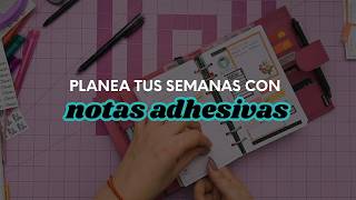 Planeación semanal en agenda Moterm | Decoro con notas adhesivas económicas de Walmart