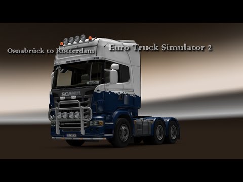 Euro Truck Simulator 2 - Osnabrück (DE) to Rotterdam (NL)
