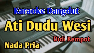 Download lagu ATI DUDU WESI - KARAOKE || NADA PRIA COWOK || Didi Kempot || Audio HQ || Live Keyboard mp3 Download lagu ATI DUDU WESI - KARAOKE || NADA PRIA COWOK || Didi Kempot || Audio HQ || Live Keyboard mp3