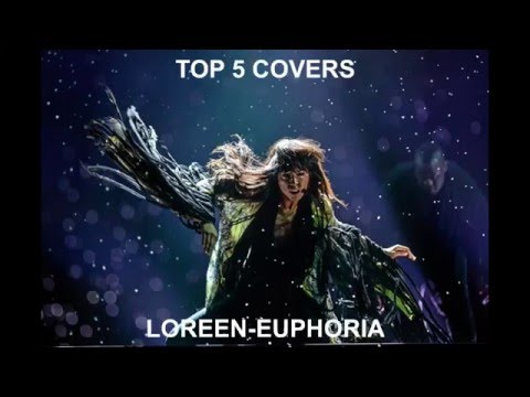 LOREEN-EUPHORIA (TOP 5 BEST COVERS )