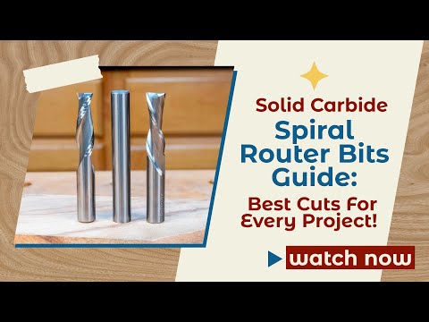 Solid Carbide Spiral Router Bits Guide: Best Cuts For Every Project