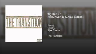 Tighten up (feat. Nych G & Ajax Stacks)