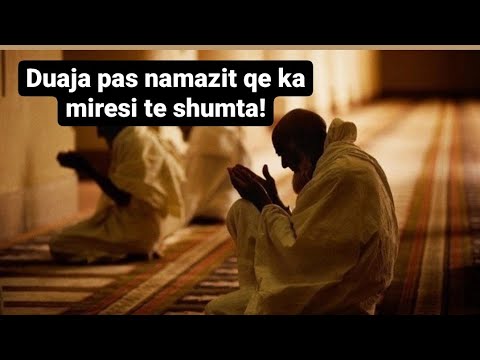 Nje lutje e shkurter qe nese e thua 10 here pas namazit ka miresi te shumta!