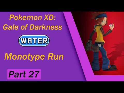 Pokemon XD: Gale of Darkness Water Monotype Run Part 27 - Citadark Isle