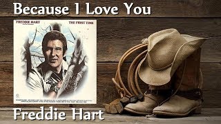 Freddie Hart - Because I Love You