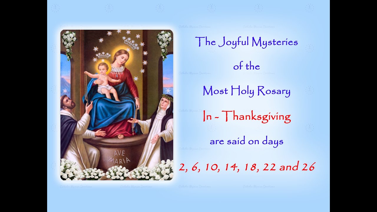 The Joyful Mysteries ~ In Thanksgiving ~ Annual 54 Day Rosary Novena