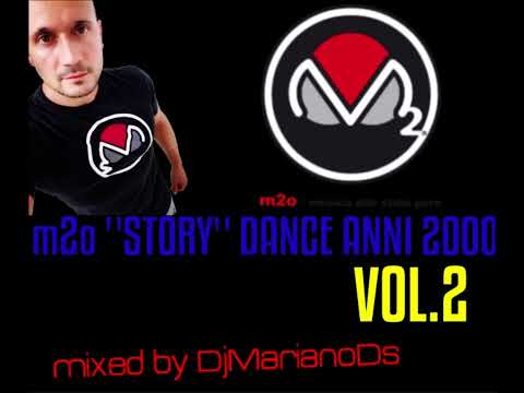 🇮🇹 m2o ''Story'' DANCE ANNI 2000 🇮🇹 💥 MIXED BY DJMARIANODS 💥VOL.2