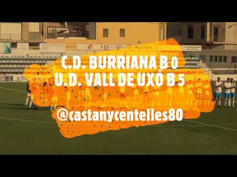 JORNADA 6. C.D. BURRIANA B 0 - U.D. VALL DE UXÓ B 5 (29-10-2022)